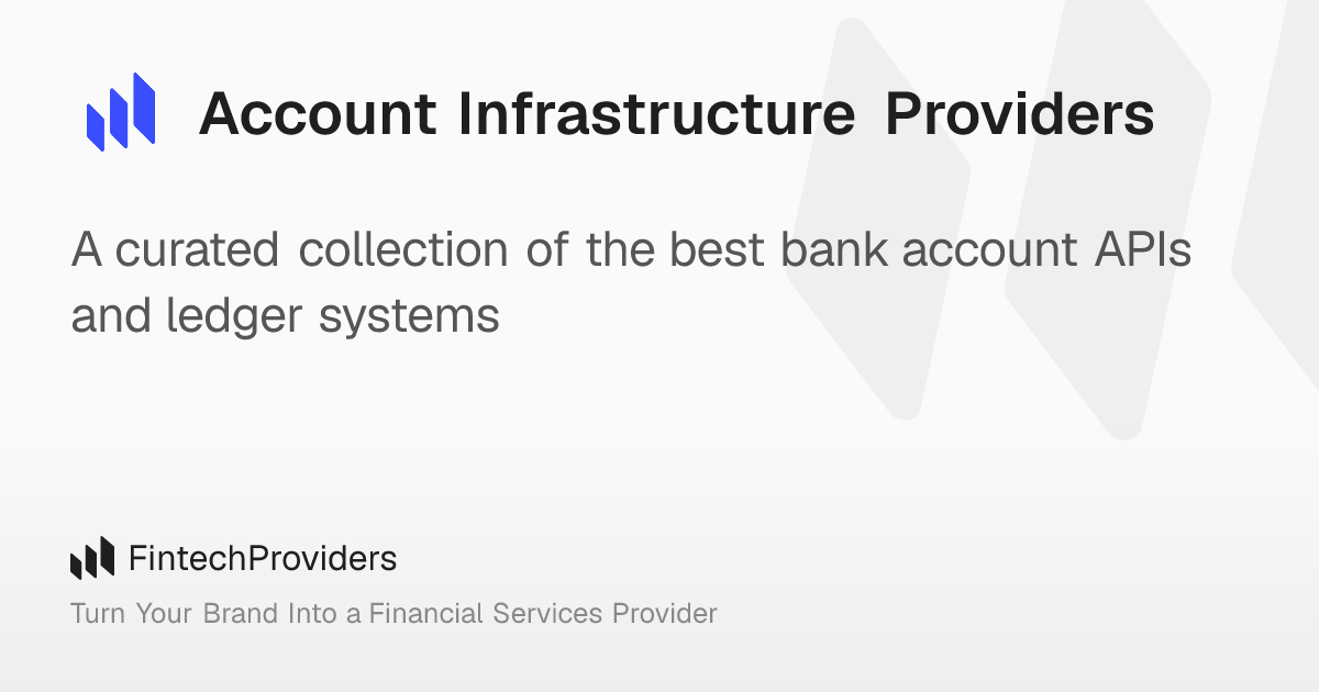 Account Infrastructure Providers – FintechProviders